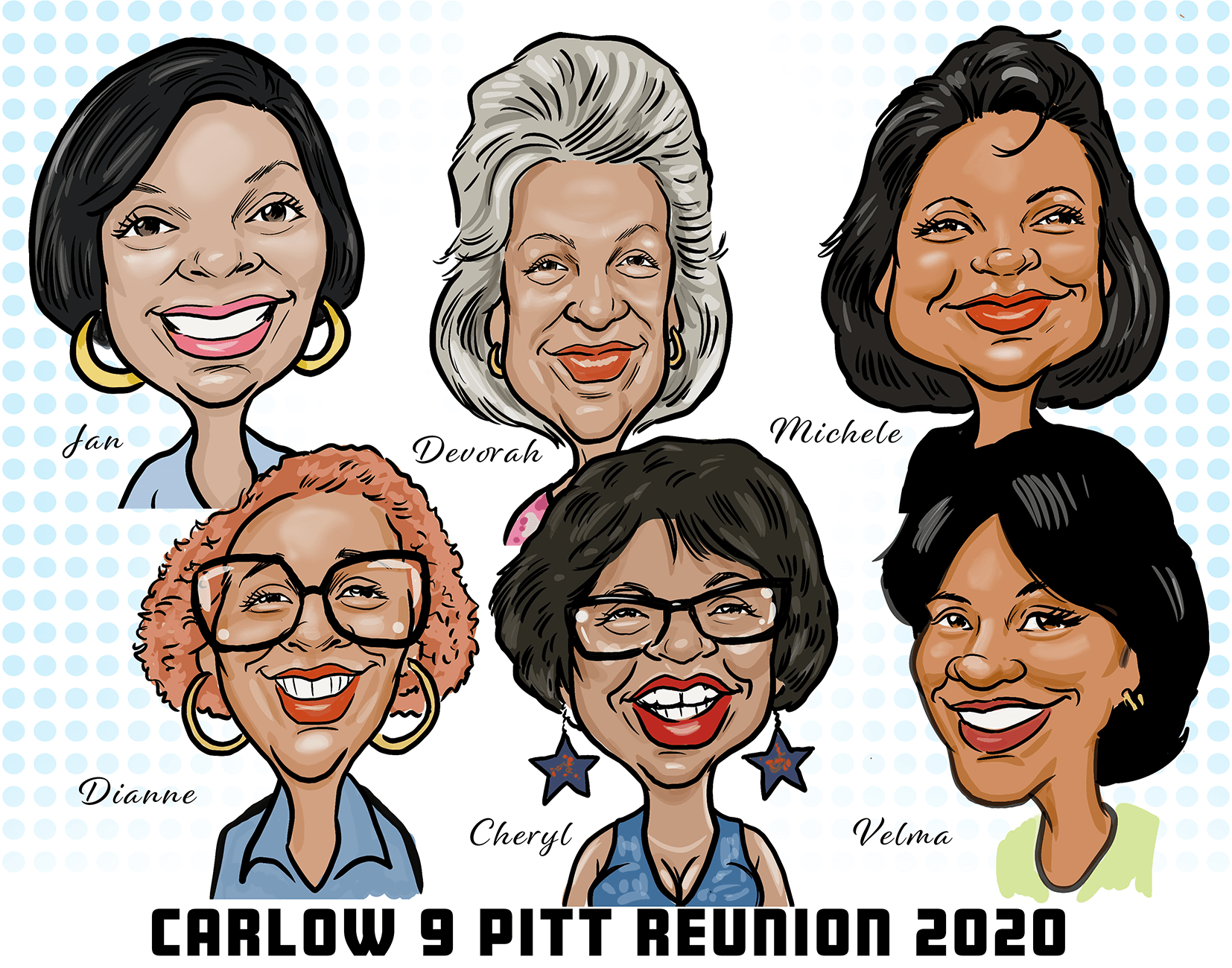 color caricature drawings of Jan, Devorah, Michele, Dianne, Cheryl and Velma of the Carlow 9, with caption "Carlow 9 Pitt Reunion 2020"
